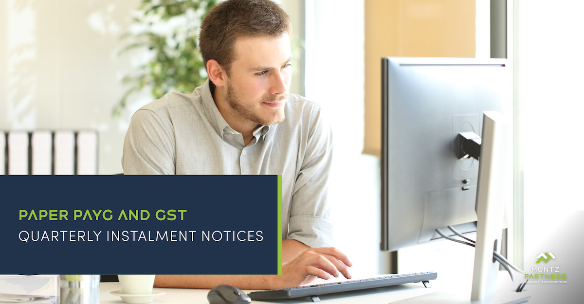 Paper PAYG and GST quarterly instalment notices | Acclaim Accounting